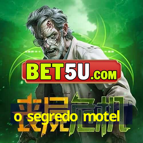 o segredo motel